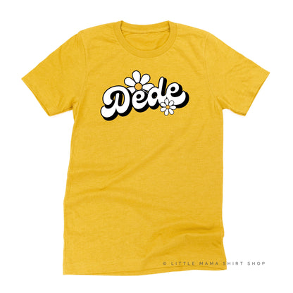 DAISY - DEDE - w/ Full Daisy on Back - Unisex Tee