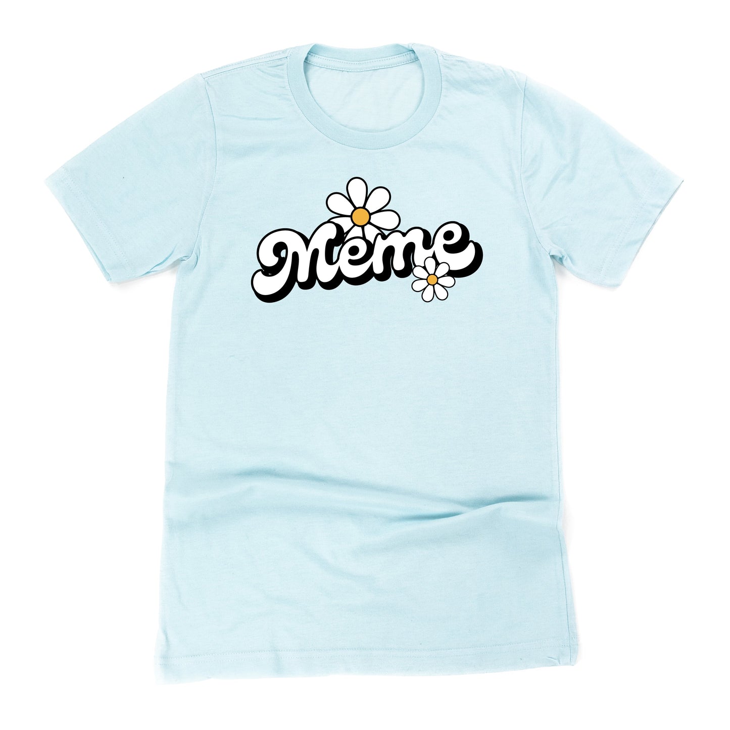 DAISY - MEME - w/ Full Daisy on Back - Unisex Tee