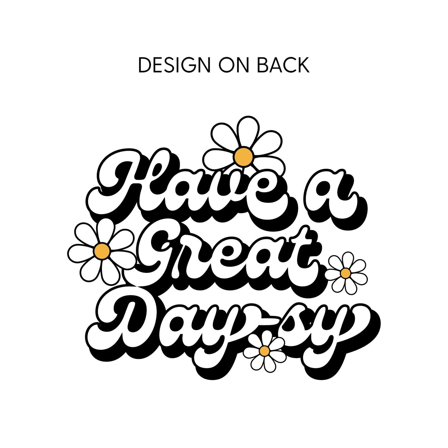 Pocket Daisy on Front w/ Have a Great Daysy on Back - Short Sleeve Child Shirt