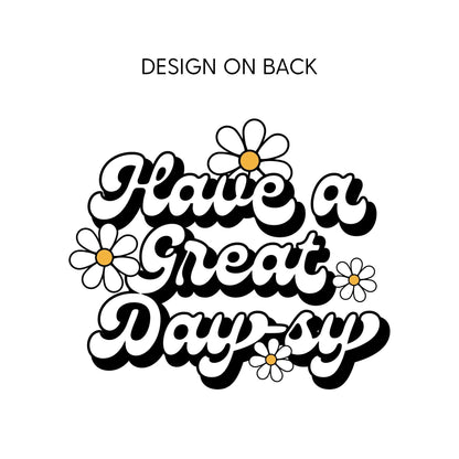 Pocket Daisy on Front w/ Have a Great Daysy on Back - Child Sweater